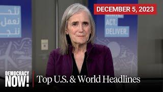 Top U.S. & World Headlines — December 5 2023