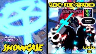 QUINCY KING AWAKENED LVL 85 ULTIMATE UNIT SHOWCASE - ANIME LAST STAND