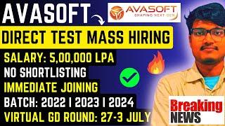 Avasoft Biggest Direct Test Hiring  GD Round 27-3 July  OFF Campus Drive 2022  2023  2024 Batch