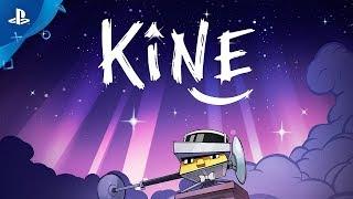 Kine - Launch Trailer  PS4