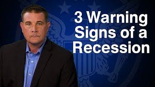 What Are the 3 Warning Signs of a Recession?