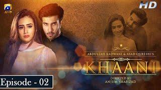 Khaani - Episode 02 Eng Sub - Feroze Khan - Sana Javed - HD - Har Pal Geo