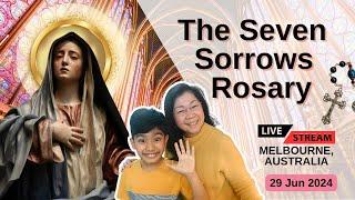 7 Sorrows Rosary - 29 June 2024 - Sat