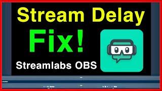 Streamlabs OBS HOW TO FIX STREAM DELAY EASY