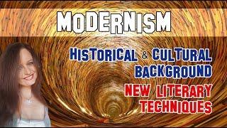 English Literature  Modernism historicalcultural background and new literary techniques