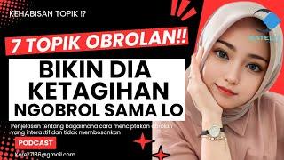 TOPIK OBROLAN YANG BIKIN DIA PENGEN NGOBROL TERUS SAMA LO‼️