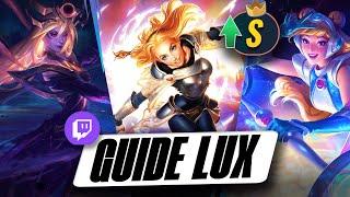 GUIDE LUX SUPPORT SAISON 13 2024 GUIDE ULTIME POUR LANE RUNES OBJETS GAMEPLAY COMBOS TIPS