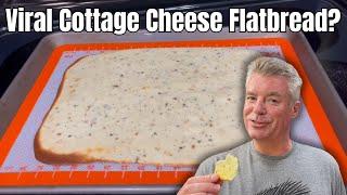 Viral Cottage Cheese Flatbread - The Next Big Thing or Epic Fail?