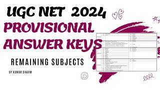 REMAINING SUBJECTS UGC NET 2024 PROVISIONAL ANSWER KEYS  UGC NET ANSWER KEYS 2024