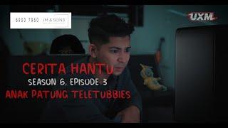 CERITA HANTU Season 6 Ep 3 ANAK PATUNG TELETUBBIES