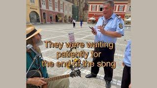 Busking in Brasov Romania - Police let me continue