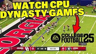 How to WATCH CPU GAMES in Your DYNASTY in College Football 25