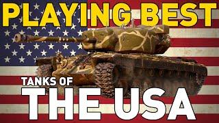 Playing the BEST tanks of the USA in World of Tanks