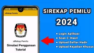 Sirekap Pemilu 2024  Tutorial Simulasi Penggunaan Aplikasi 