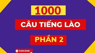 1000 Câu Tiếng Lào Thông Dụng  Phần 2 Lào Việt Tube.