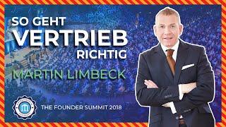 SO geht Vertrieb RICHTIG - Martin Limbeck - Founder Summit 2018  Entrepreneur University