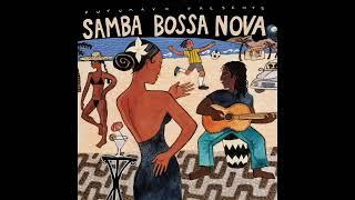 Samba Bossa Nova Official Putumayo Version