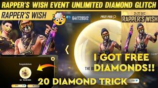 Un limited Diamonds Glitch In Rappers Wish Event Free Diamonds Bug Rapper Wish Event  Free Fire 