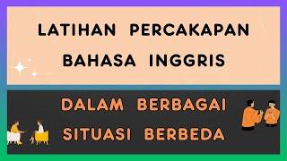 Latihan Percakapan Bahasa Inggris Dalam Berbagai Situasi Berbeda  Untuk Pemula  Ep_42