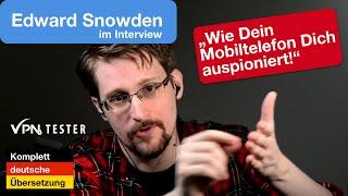 Edward Snowden Wie Dich dein Mobiltelefon ausspioniert Deutsche Version von VPNTESTER