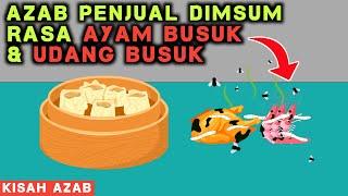 AZAB PENJUAL DIMSUM DARI BAHAN AYAM BUSUK DAN UDANG BUSUK SUPAYA MURAH MEMBUATNYA  SINETRON AZAB