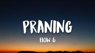 FLOW G - Praning Lyrics