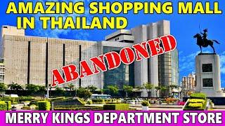  ABANDONED SHOPPING MALL IN BANGKOK  Merry Kings Department Store  First Time on YOUTUBE