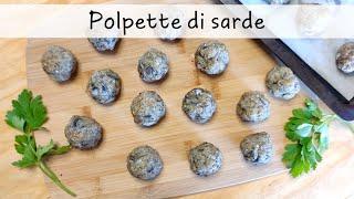 POLPETTE DI SARDE  Facili veloci e leggere 