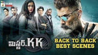 Mr KK 2019 Latest Telugu Movie 4K  Vikram  Back To Back Best Scenes  2019 Latest Telugu Movies