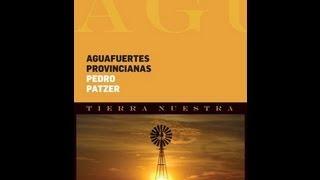 Aguafuertes Provincianas - Pedro Patzer