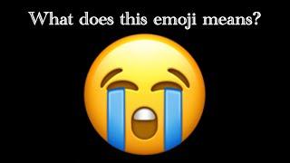 What does the Loudly Crying Face emoji means?