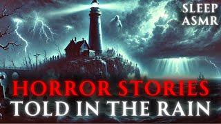 11 Hours of Scary Bedtime Stories Told In The Rain  HORROR Stories To Relax