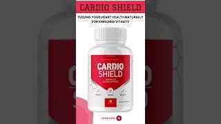 Revive Your Vitality with Cardio Shield A Natural Heart Health Supplement