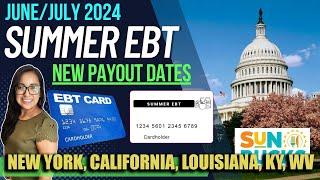 NEW 2024 SUMMER EBT UPDATE JULY 2024 NEW UPDATES FOR New York California Louisiana Kentucky