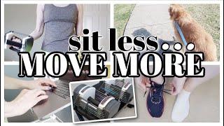 HABITS TO MOVE MORE & SIT LESS  HOW TO MOVE MORE IN A DAY & COMBAT SEDENTARY LIFESTYLE  FIT VLOG