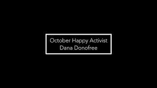 October 2018 Happy Activist Dana Donofree