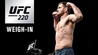 UFC 220 Official Weigh-in