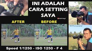 Cara Setting Kamera buat Foto Sepakbola  Warna Jersey Yang Enak di Foto  RJS Vlog7