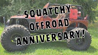 Squatchy Offroad - 2 YEAR ANNIVERSARY 