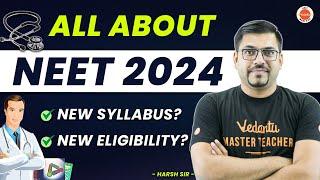 All About NEET 2024 Exam  New Eligibility Criteria & Age Limit for NEET  Syllabus changed or Not?