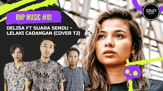 @delisaherlina_ feat Suara Sendu - Lelaki Cadangan Cover T2  Live In Nobar Persib