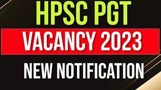 HPSC PGT Vacancy 2023  New Notification PGT Chemistry 2023