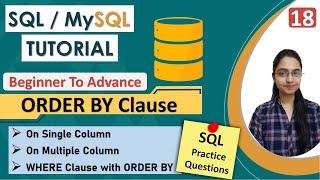 18- ORDER BY Clause in SQL  On Single & Multiple Columns  ASC & DESC  SQL Query  Interview Topic