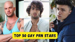 Top 50 Gay Prn Stars in the world