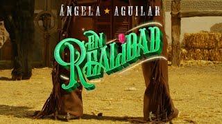 Ángela Aguilar - En Realidad Video Oficial