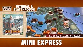 Mini Express - Tutorial & Playthrough with new UK map