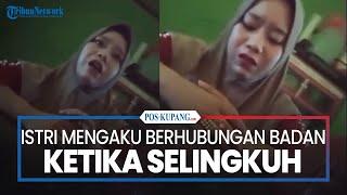 Istri Mengaku Sekali Berhubungan Badan Saat Berselingkuh