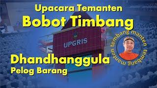 UPACARA BOBOT TIMBANG DHANDHANGGULA PELOG BARANG