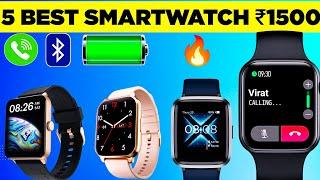 Top 5 Best SmartWatch Under ₹1500 Budget With Bluetooth Calling ️ IP68 Big Battery - 2023