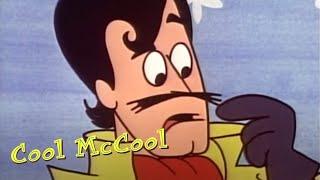 Cool McCool - The Big Blowout AND MORE - Episode # 01